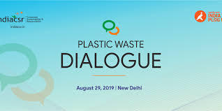 India CSR to organize Plastic Waste Dialogue on August 29 in New Delhi