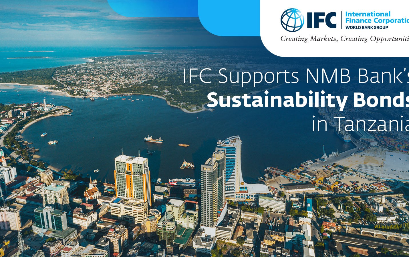 IFC announces anchor investments in Tanzania’s NMB green, social, sustainability bonds